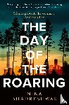 Bhadreshwar, Nina - The Day of the Roaring