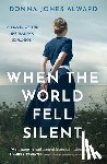 Jones Alward, Donna - When the World Fell Silent