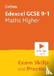 Collins GCSE - Edexcel GCSE 9-1 Maths Higher Exam Skills and Practice