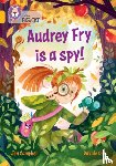 Campbell, Jen - Audrey Fry is a Spy!