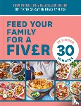 Lane, Mitch - Feed Your Family For a Fiver – in Under 30 Minutes!
