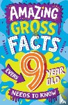 Rowlands, Caroline - Amazing Gross Facts Every 9 Year Old Needs to Know