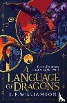 Williamson, S. F. - A Language of Dragons