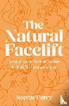 Perry, Sophie - The Natural Facelift