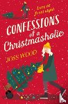 Wood, Joss - Confessions of a Christmasholic