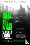Lord, Sacha - Tales from the Dancefloor