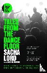 Lord, Sacha - Tales from the Dancefloor