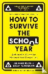 Parkinson, Lee, Parkinson, Adam - How to Survive the School Year