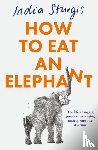 Sturgis, India - How to Eat an Elephant