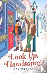 Strange, Jack - Look Up, Handsome