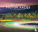 Benson, Andrew - Remarkable Motor Races