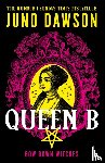 Dawson, Juno - Queen B