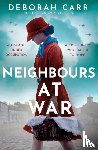 Carr, Deborah - Neighbours at War