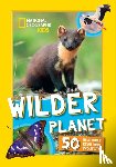 National Geographic Kids - Wilder Planet