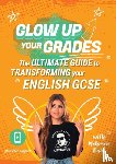 Baig, Mehreen - Glow Up Your Grades