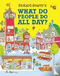 Scarry, Richard - What Do People Do All Day?