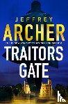 Archer, Jeffrey - Traitors Gate