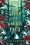 Harwood, JJA - A Steep and Savage Path