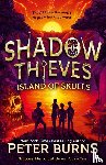 Burns, Peter - Shadow Thieves: Island of Skulls