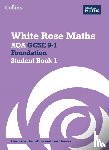 Clasper, Jennifer, Connolly, Mary-Kate, Fox, Emily, Lansdale-Clegg, James - AQA GCSE 9-1 Foundation Student Book 1