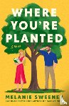 Sweeney, Melanie - Where You're Planted