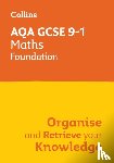Collins GCSE - AQA GCSE 9-1 Maths Foundation Organise and Retrieve Your Knowledge