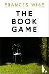 Wise, Frances - The Book Game