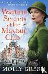 Green, Molly - Wartime Secrets at the Mayfair Club