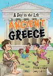 Nadin, Joanna, Gutierrez, Santy - A Day in the Life – Ancient Greece