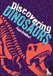 Goodhart, Pippa - Discovering Dinosaurs