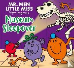 Hargreaves, Adam - Mr. Men Little Miss: Museum Sleepover