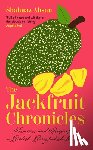 Ahsan, Shahnaz - The Jackfruit Chronicles