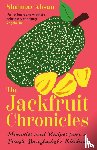 Ahsan, Shahnaz - The Jackfruit Chronicles