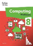 Sach, Laura - International Lower Secondary Computing Workbook: Stage 8