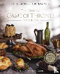 Monroe-Cassel, Chelsea - The Official Game of Thrones Cookbook