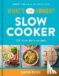 Rossi, Sarah - What's For Dinner? Slow Cooker