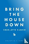 Runcie, Charlotte - Bring the House Down