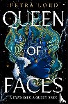 Lord, Petra - Queen of Faces