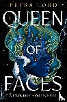 Lord, Petra - Queen of Faces