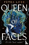 Lord, Petra - Queen of Faces