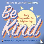 Nixon, Rosie - Be Kind