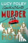 Foley, Lucy - Murder at the Grand Alpine Hotel