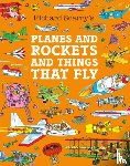 Scarry, Richard - Planes and Rockets and Things That Fly