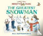 Butterworth, Nick - The Greatest Snowman