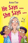 Fine, Anne - He Says…She Says