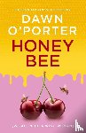 O'Porter, Dawn - Honeybee