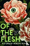 Barker, Susan, Rose, Lucy, Chukwu, J K, Collins, Bridget - Of the Flesh