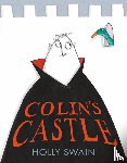 Swain, Holly - Colin’s Castle
