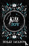 Jackson, Holly - Kill Joy