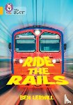 Lerwill, Ben - Ride the Rails